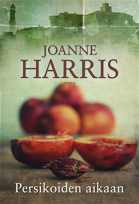 Persikoiden aikaan (e-bok) av Joanne Harris