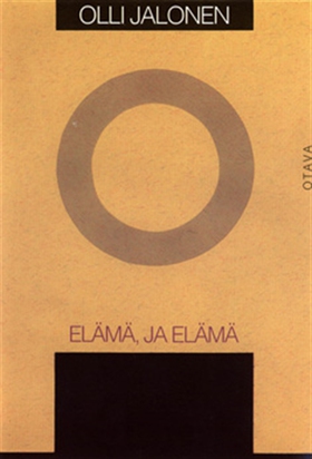 Elämä, ja elämä (e-bok) av Olli Jalonen