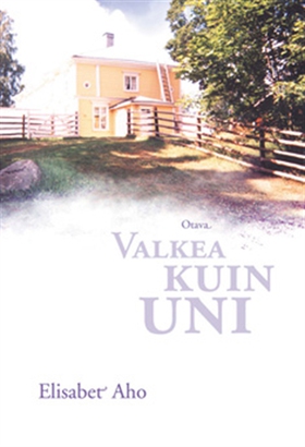 Valkea kuin uni (e-bok) av Elisabet Aho