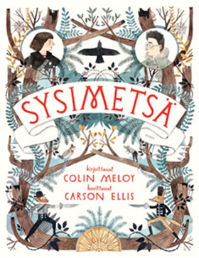 Sysimetsä (e-bok) av Colin Meloy