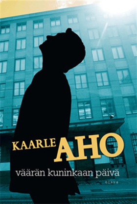 Väärän kuninkaan päivä (e-bok) av Kaarle Aho