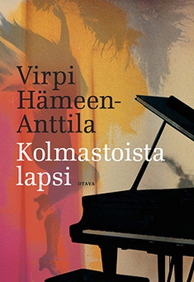 Kolmastoista lapsi (e-bok) av Virpi Hämeen-Antt