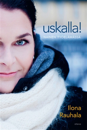 Uskalla! (e-bok) av Ilona Rauhala