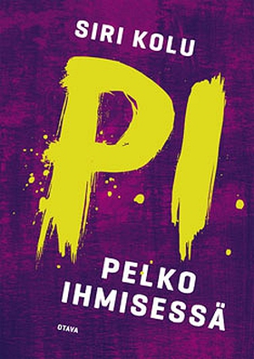 Pelko ihmisessä (e-bok) av Siri Kolu