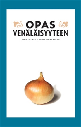 Opas venäläisyyteen (e-bok) av Timo Vihavainen