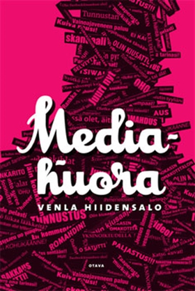 Mediahuora (e-bok) av Venla Hiidensalo