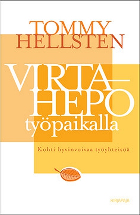 Virtahepo työpaikalla (e-bok) av Tommy Hellsten