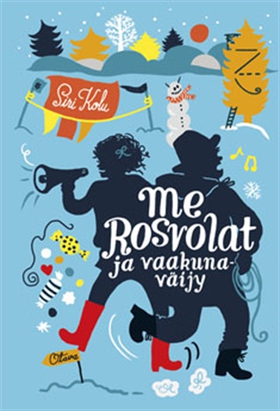 Me Rosvolat ja vaakunaväijy (e-bok) av Siri Kol