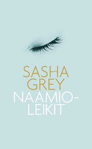 Naamioleikit (e-bok) av Sasha Grey
