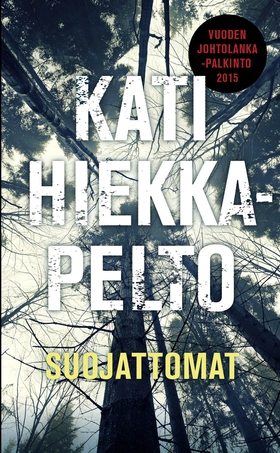 Suojattomat (e-bok) av Kati Hiekkapelto
