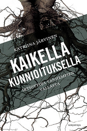 Kaikella kunnioituksella (e-bok) av Katriina Jä