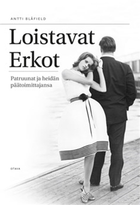 Loistavat Erkot (e-bok) av Antti Blåfield