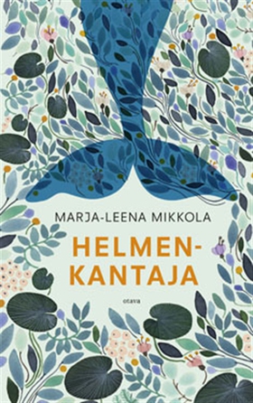 Helmenkantaja (e-bok) av Marja-Leena Mikkola