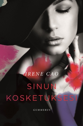 Sinun kosketuksesi (e-bok) av Irene Cao