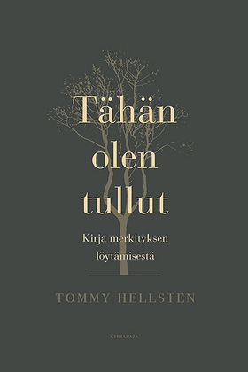 Tähän olen tullut (e-bok) av Tommy Hellsten