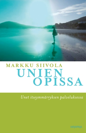 Unien opissa (e-bok) av Markku Siivola