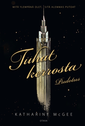 Tuhat kerrosta (e-bok) av Katharine McGee