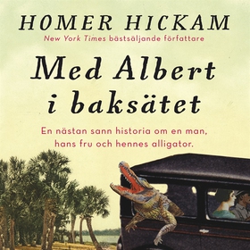 Med Albert i baksätet (ljudbok) av Homer Hickam