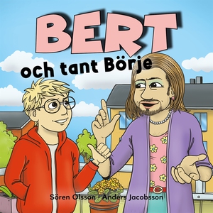 Bert och tant Börje (ljudbok) av Sören Olsson,