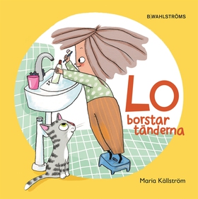 Lo borstar tänderna (e-bok) av Maria Källström