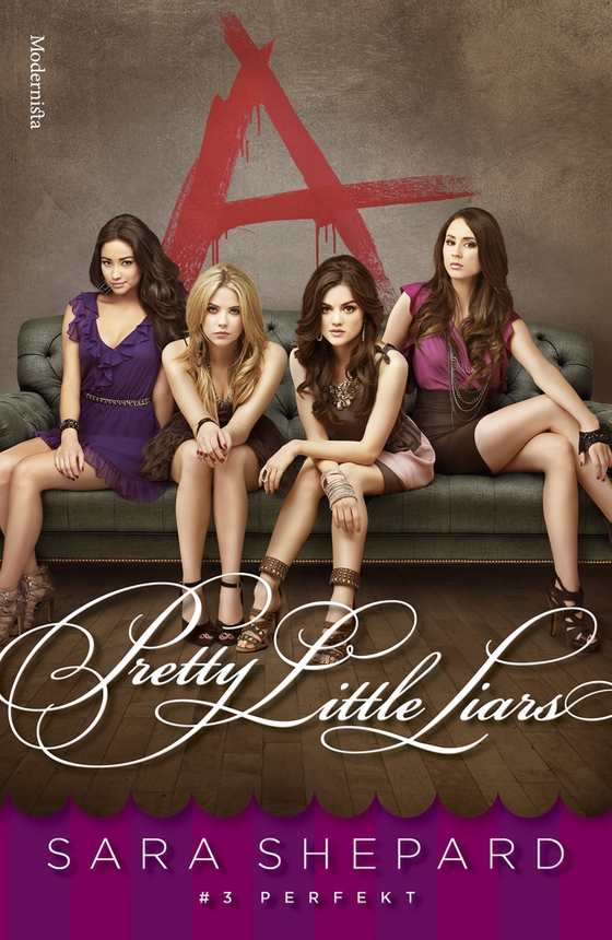 Pretty Little Liars #3: Perfekt