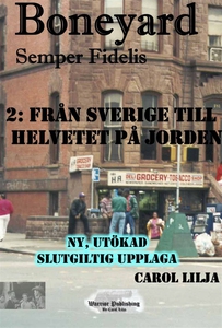 Boneyard 2- Från Sverige till Helvetet på jorde
