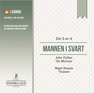 Mannen i Svart - Del 3 (ljudbok) av John Collie