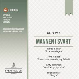 Mannen i Svart - Del 4 (ljudbok) av John Collie