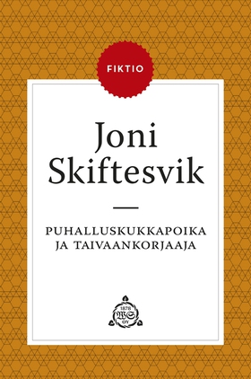 Puhalluskukkapoika ja taivaankorjaaja (e-bok) a