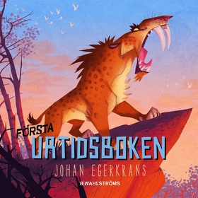 Första urtidsboken (e-bok) av Johan Egerkrans