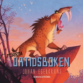 Första urtidsboken (e-bok) av Johan Egerkrans