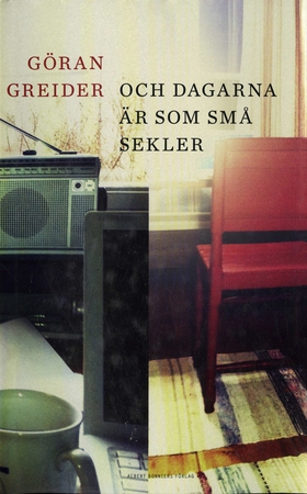 Och dagarna är som små sekler (e-bok) av Göran 