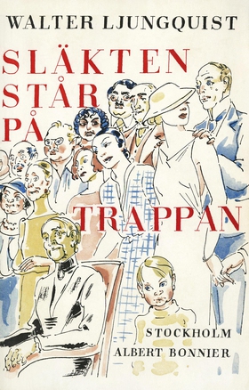 Släkten står på trappan (e-bok) av Walter Ljung