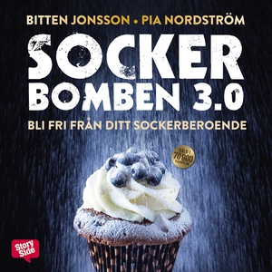 Sockerbomben 3.0 : bli fri från ditt sockerbero