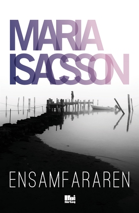 Ensamfararen (e-bok) av Maria Isacsson
