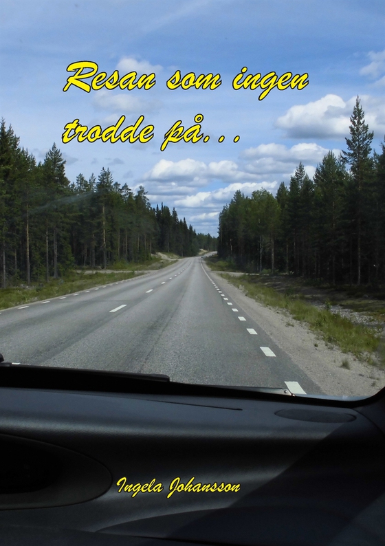 Resan som ingen trodde på: