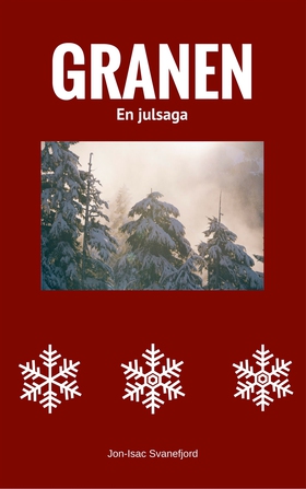 Granen: En julsaga (e-bok) av Jon-Isac Svanefjo