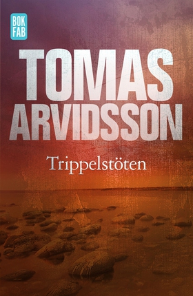 Trippelstöten (e-bok) av Tomas Arvidsson