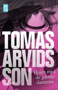 Huset med de gamla damerna (e-bok) av Tomas Arv