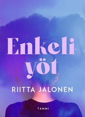 Enkeliyöt (e-bok) av Riitta Jalonen