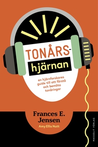 Tonårshjärnan (e-bok) av Frances E Jensen, Amy