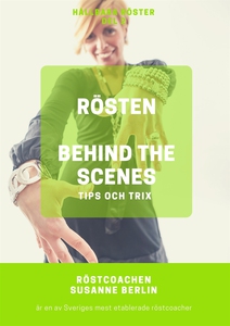 Rösten - behind the scenes - tips och trix (lju