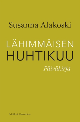 Lähimmäisen huhtikuu (e-bok) av Susanna Alakosk