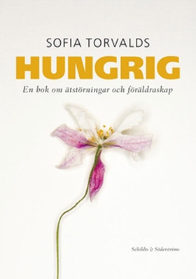 Hungrig (e-bok) av Sofia Torvalds