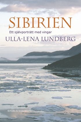 Sibirien (e-bok) av Ulla-Lena Lundberg