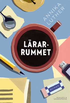 Lärarrummet (e-bok) av Annika Luther