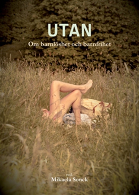 Utan (e-bok) av Mikaela Sonck