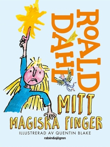 Mitt magiska finger (e-bok) av Roald Dahl