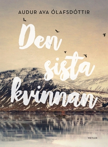 Den sista kvinnan (e-bok) av Audur Ava Olafsdot