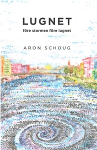 Lugnet före stormen före lugnet (e-bok) av Aron